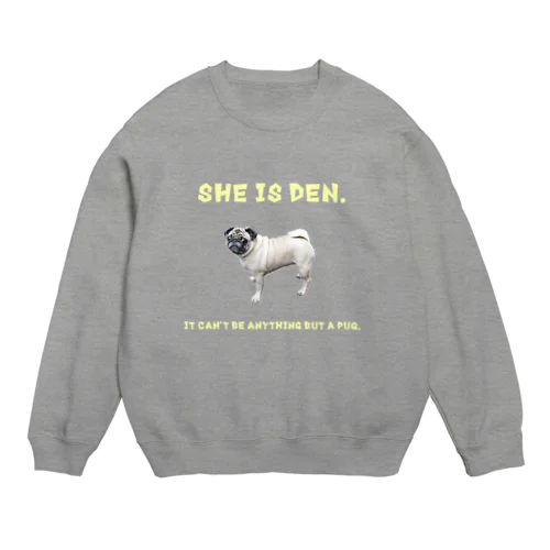 She is DEN.2 Crew Neck Sweatshirt