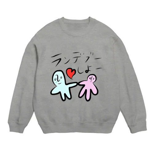 ランデブーしよー♡ Crew Neck Sweatshirt