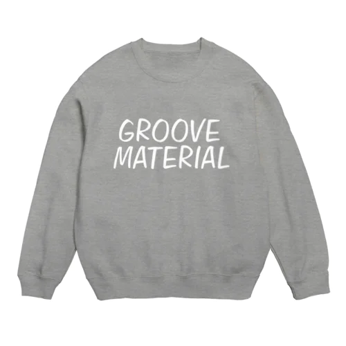 GROOVE MATERIAL スウェット