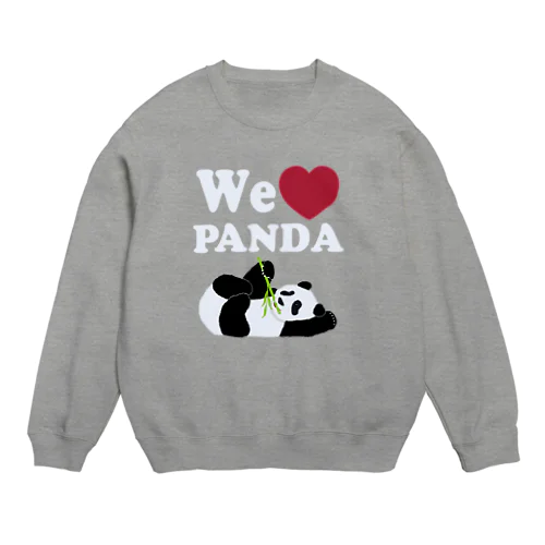 we love パンダ　濃色用 Crew Neck Sweatshirt