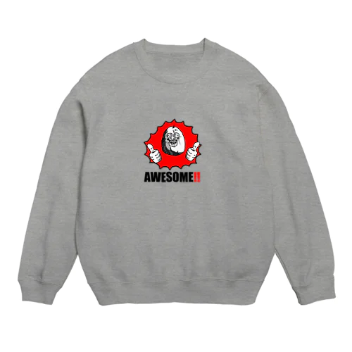 AWESOME!! Crew Neck Sweatshirt