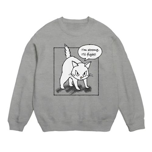 武闘派の猫。 Crew Neck Sweatshirt