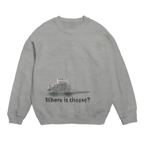 チーズは何処へ？ Crew Neck Sweatshirt