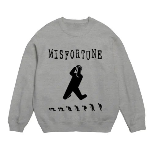 MISFORTUNE-BK Crew Neck Sweatshirt