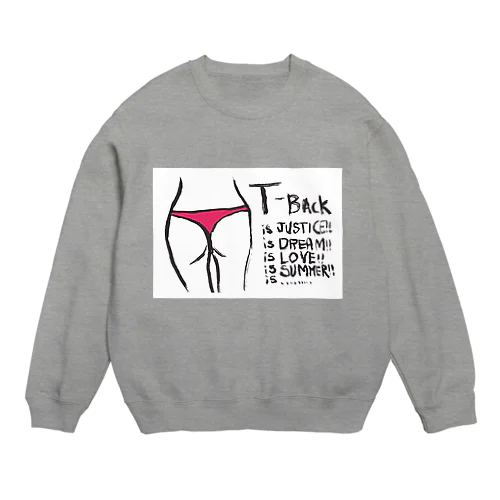 Tバックラブ白背景 Crew Neck Sweatshirt