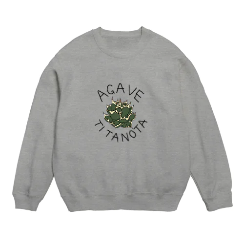 アガベ・チタノタ Crew Neck Sweatshirt