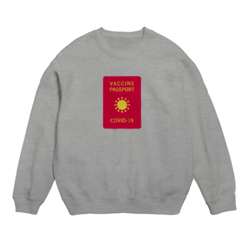 ワクチンパスポート Crew Neck Sweatshirt