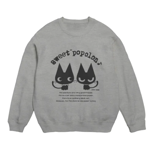 ピリとクロ Crew Neck Sweatshirt