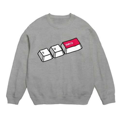 S+U+Shift↑ スシへのショートカットキー Crew Neck Sweatshirt