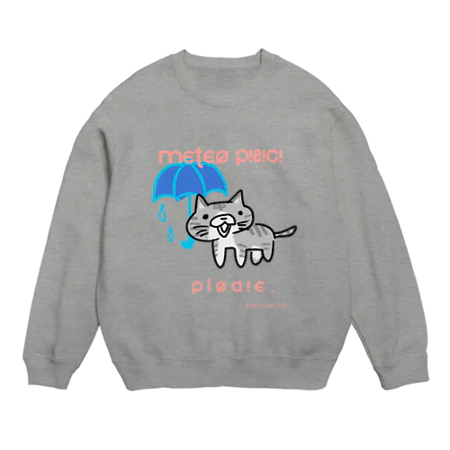 お天気ねこちゃん【雨】 Crew Neck Sweatshirt