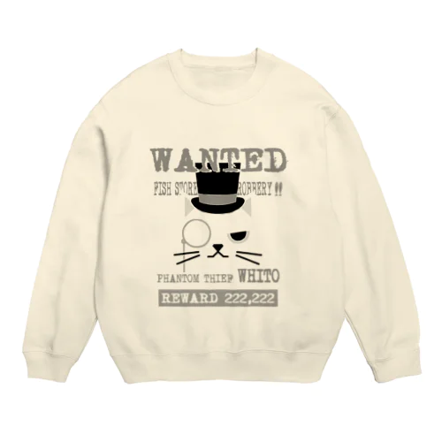 WANTED～怪盗ホワイト編～ Crew Neck Sweatshirt