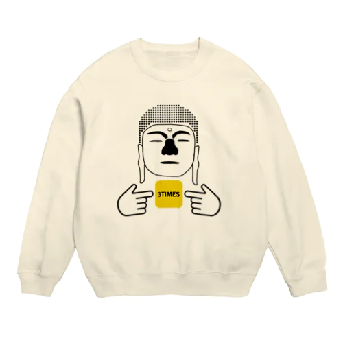 仏の顔も３タイムス Crew Neck Sweatshirt