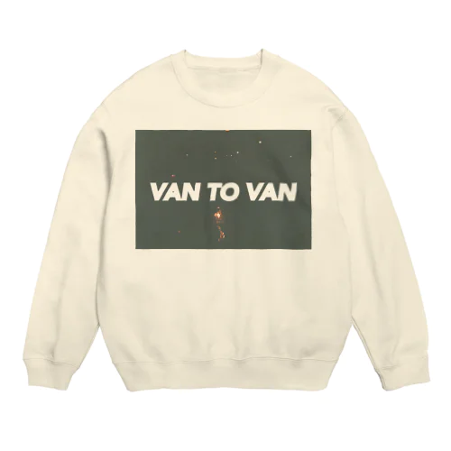 VAN TO VAN Crew Neck Sweatshirt