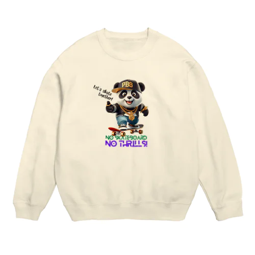 スケボーのない人生なんて!(パンダ) Crew Neck Sweatshirt