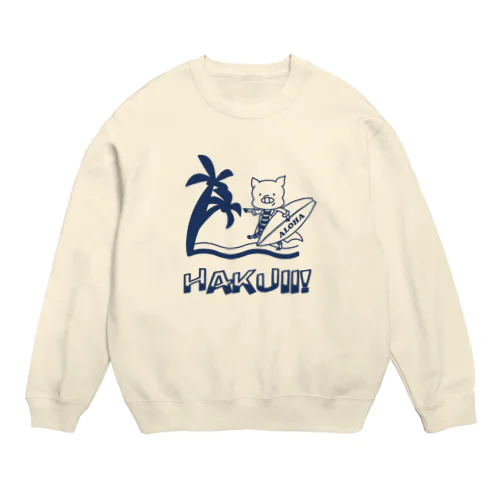 アロハ～ハクイ（白衣）!  Crew Neck Sweatshirt