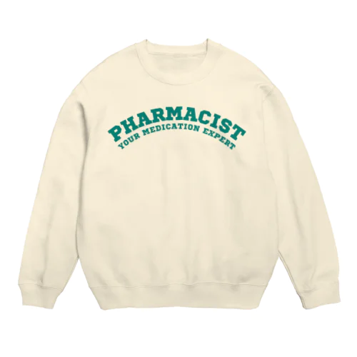 薬剤師(Pharmacist: Your Medication Expert) Crew Neck Sweatshirt