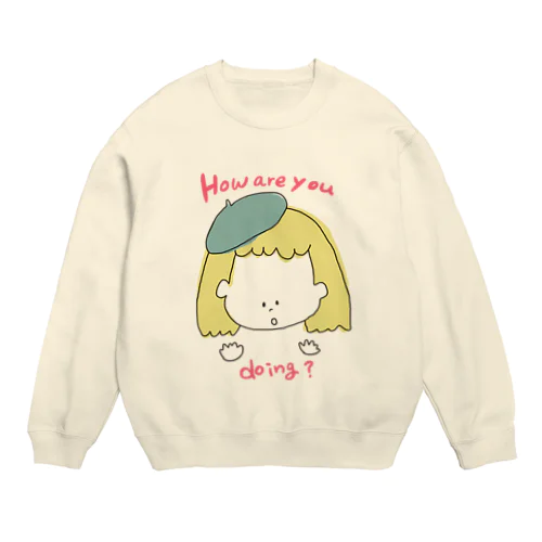 お元気ですか、 Crew Neck Sweatshirt