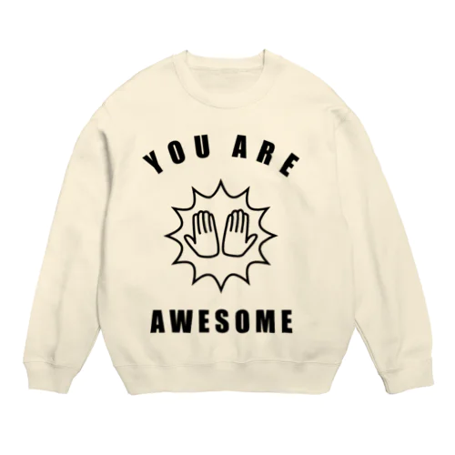 You Are Awesome スウェット