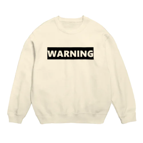 WARNING Crew Neck Sweatshirt