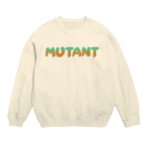 ミュータント③ Crew Neck Sweatshirt