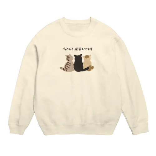 イタズラトリオ「ちゃんと、反省してます」 Crew Neck Sweatshirt