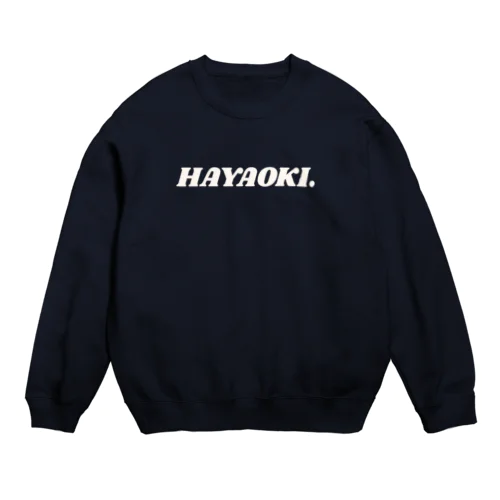 HAYAOKI.ロゴグッズ Crew Neck Sweatshirt