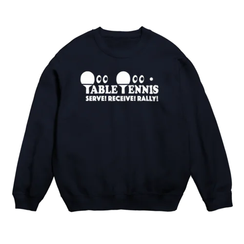 卓球・白・テーブルテニス・目玉・ピンポン・チームTシャツ・ダブルス・クラブTシャツ・かわいい・シンプル・かっこいい・アイテム・グッズ・デザイン・スポーツ・table tennis・ping pong Crew Neck Sweatshirt