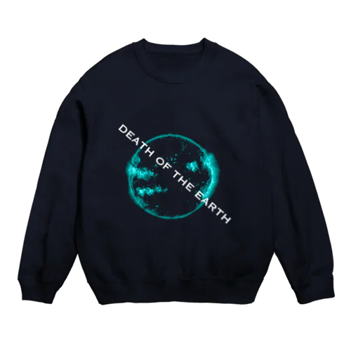 Death of the earth Crew Neck Sweatshirt