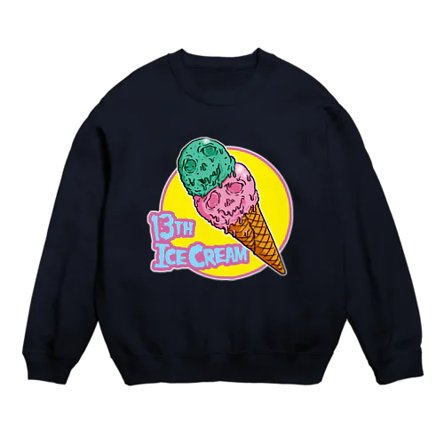 13日はアイスの日!!!! Crew Neck Sweatshirt