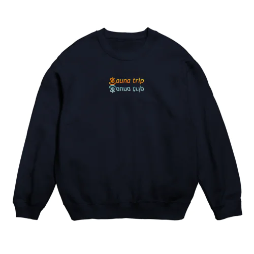 サウナトリップ Crew Neck Sweatshirt