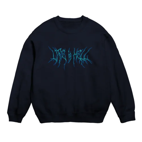 Life is Hell（Blue） スウェット