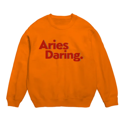 【牡羊座】Aries Daring.(牡羊座は大胆だ) Crew Neck Sweatshirt