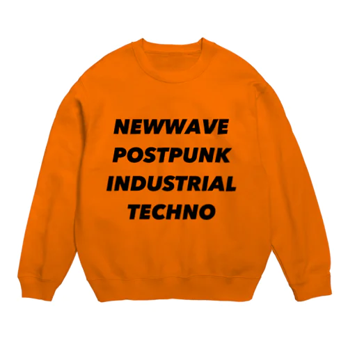 NEWWAVE POSTPUNK INDUSTRIAL TECHNO Crew Neck Sweatshirt