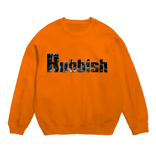 Rubbish ロゴ Crew Neck Sweatshirt