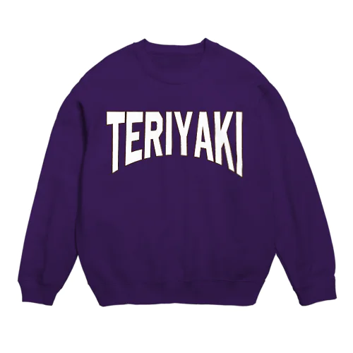 テリヤキカレッジ２ Crew Neck Sweatshirt