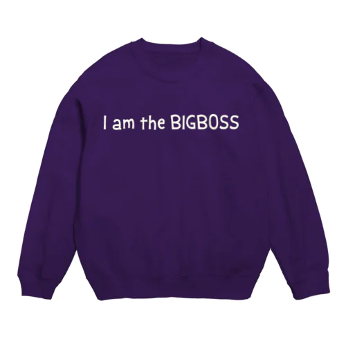 Ｉ am the BIGBOSS Crew Neck Sweatshirt