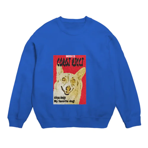 コーギーリッチ ポスターver Crew Neck Sweatshirt