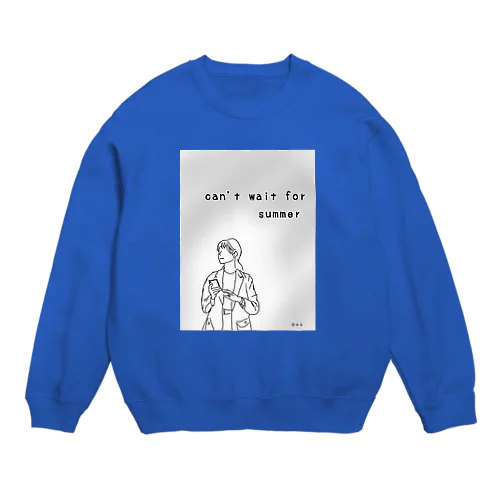 can't wait for summer Crew Neck Sweatshirt