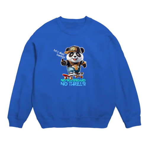 スケボーのない人生なんて!(パンダ)濃色用 Crew Neck Sweatshirt