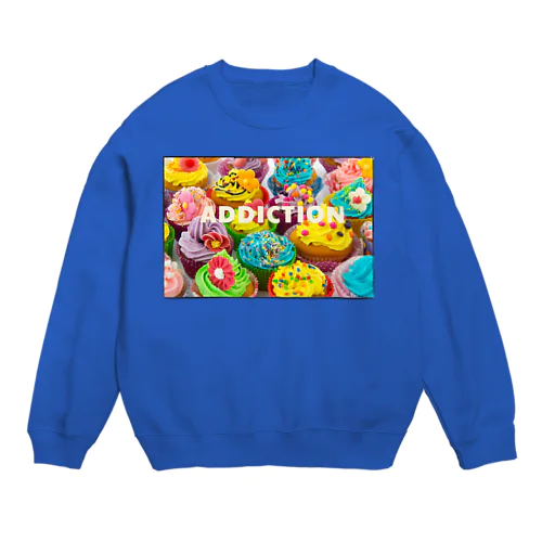 カップケーキ中毒アディクション Crew Neck Sweatshirt