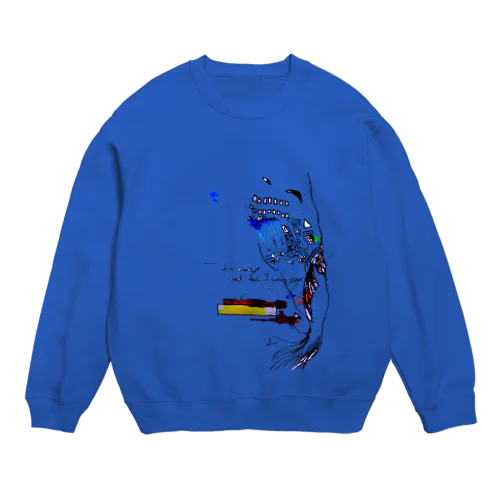 far away and, the I want you... Crew Neck Sweatshirt