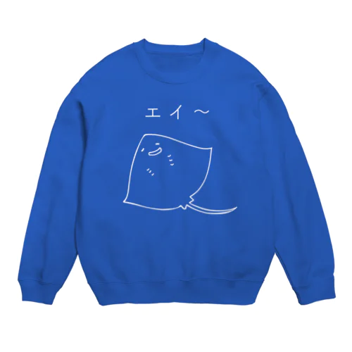 エイ〜 Crew Neck Sweatshirt