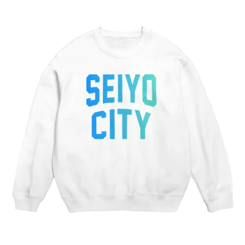 西予市 SEIYO CITY Crew Neck Sweatshirt