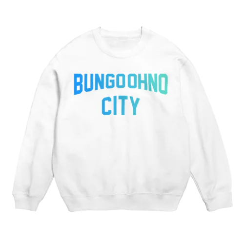 豊後大野市 BUNGO OHNO CITY Crew Neck Sweatshirt