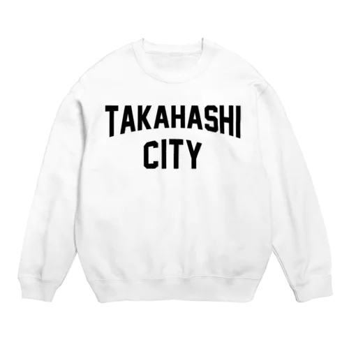高梁市 TAKAHASHI CITY Crew Neck Sweatshirt