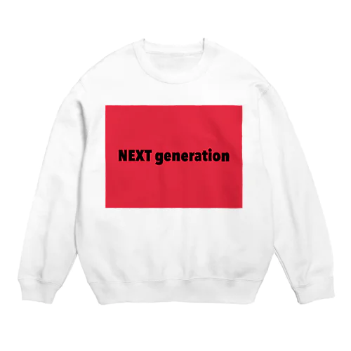 NEXT generation Crew Neck Sweatshirt