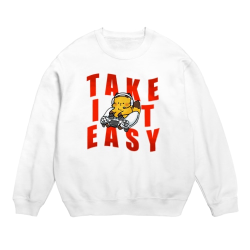 Take it easy. Crew Neck Sweatshirt