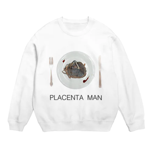 PLACENTA MAN Crew Neck Sweatshirt