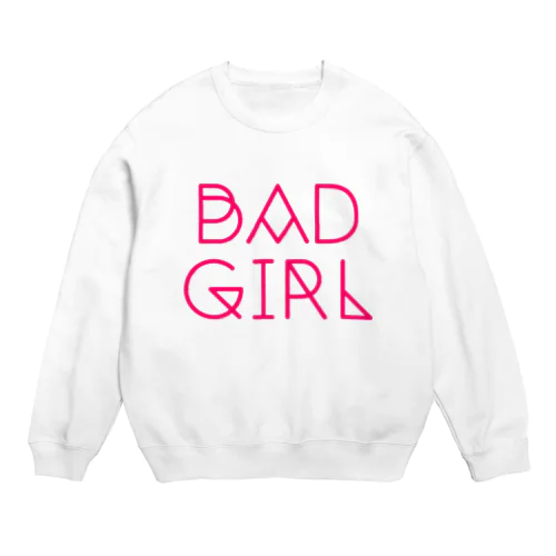 BAD GIRL Crew Neck Sweatshirt