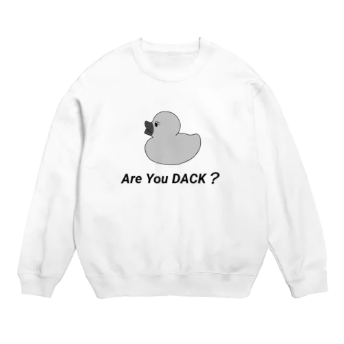 Are You DUCK? Crew Neck Sweatshirt